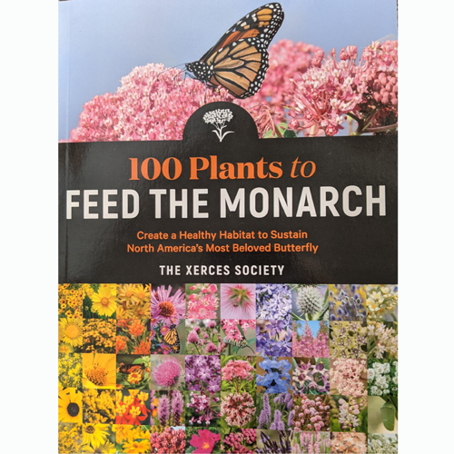 100 Plants to Feed the Monarch Book