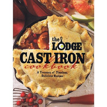 The Lodge Cast Iron Cookbook