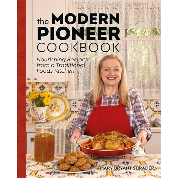 The Modern Pioneer Cookbook