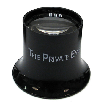 The Private Eye Loupe - The Private Eye Loupe