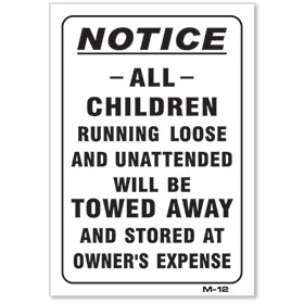 Children Will Be Towed Joke Sign